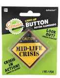 Mid-life crises Light up button